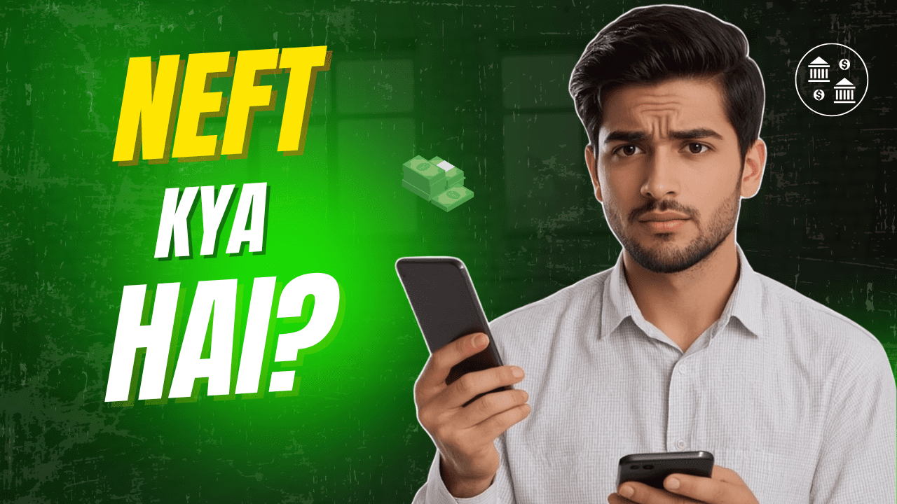 NEFT kya hai - National Electronic Funds Transfer complete guide in Hindi showing digital money transfer process